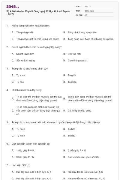 Bộ 4 Đề kiểm tra 15 phút Công nghệ 12 Học kì 1 (có đáp án - Đề 2)