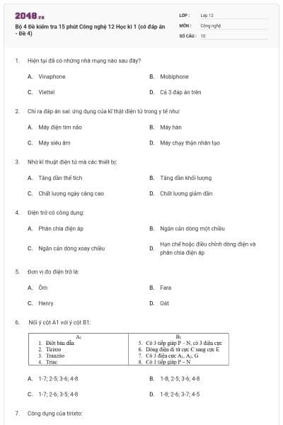 Bộ 4 Đề kiểm tra 15 phút Công nghệ 12 Học kì 1 (có đáp án - Đề 4)