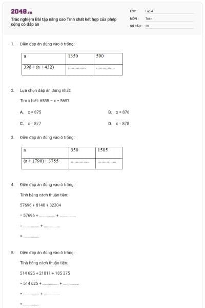 Trắc nghiệm Bài tập nâng cao Tính chất kết hợp của phép cộng có đáp án