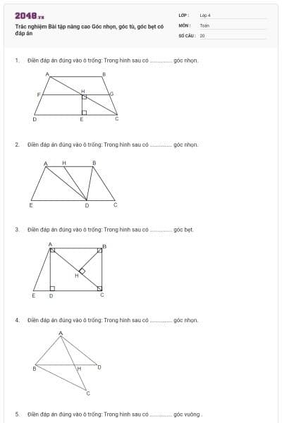 Trắc nghiệm Bài tập nâng cao Góc nhọn, góc tù, góc bẹt có đáp án