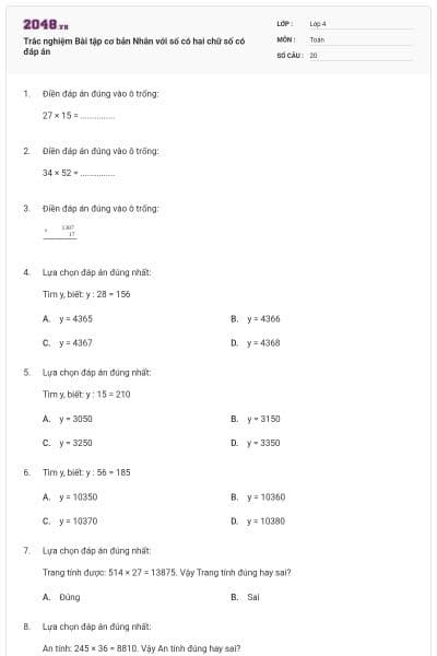 Trắc nghiệm Bài tập cơ bản Nhân với số có hai chữ số có đáp án