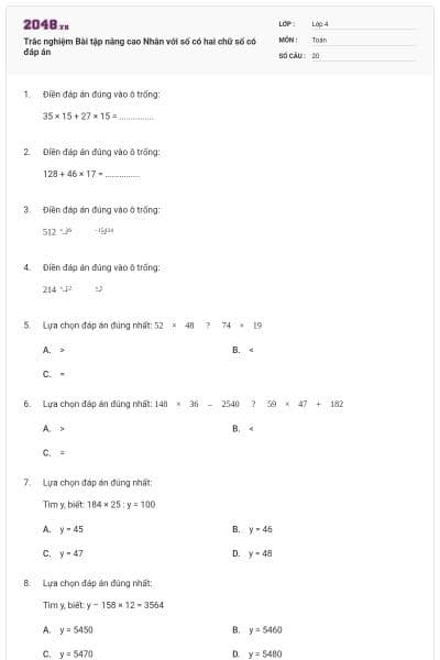 Trắc nghiệm Bài tập nâng cao Nhân với số có hai chữ số có đáp án