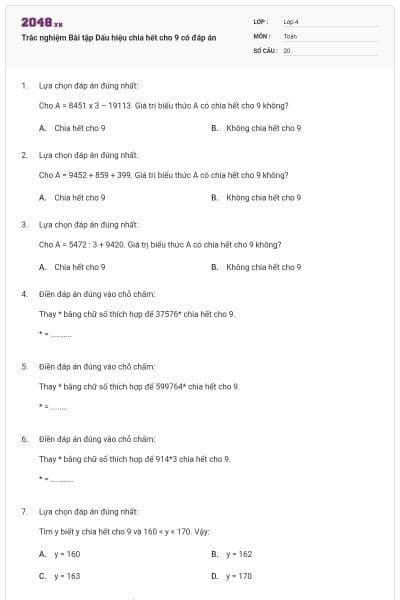 Trắc nghiệm Bài tập Dấu hiệu chia hết cho 9 có đáp án