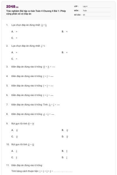 Trắc nghiệm Bài tập cơ bản Toán 4 Chương 4 Bài 1: Phép cộng phân số có đáp án