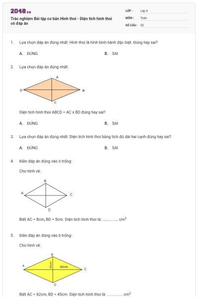 Trắc nghiệm Bài tập cơ bản Hình thoi - Diện tích hình thoi có đáp án
