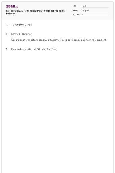 Giải bài tập SGK Tiếng Anh 5 Unit 3: Where did you go on holiday?