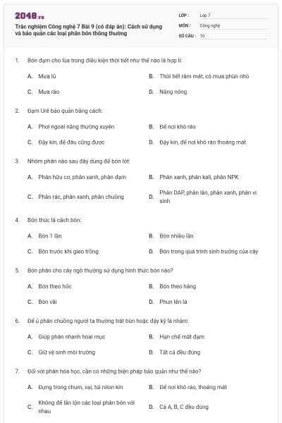 Trắc nghiệm Công nghệ 7 Bài 9 (có đáp án): Cách sử dụng và bảo quản các loại phân bón thông thường