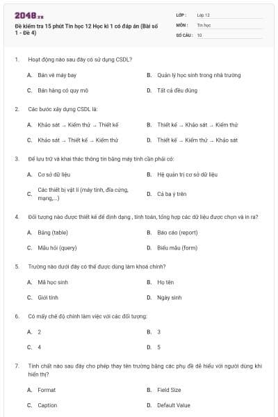 Đề kiểm tra 15 phút Tin học 12 Học kì 1 có đáp án (Bài số 1 - Đề 4)