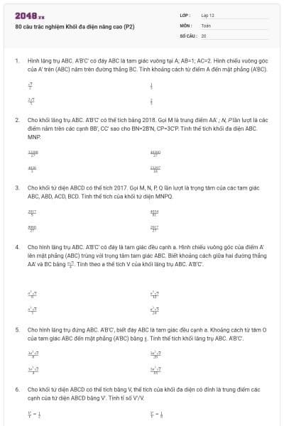 80 câu trắc nghiệm Khối đa diện nâng cao (P2)