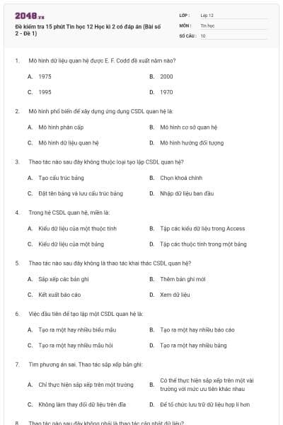 Đề kiểm tra 15 phút Tin học 12 Học kì 2 có đáp án (Bài số 2 - Đề 1)