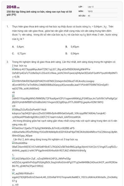 250 Bài tập Sóng ánh sáng cơ bản, nâng cao cực hay có lời giải (P5)