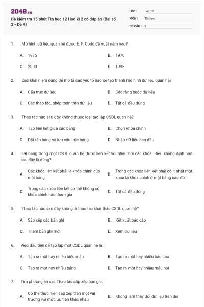 Đề kiểm tra 15 phút Tin học 12 Học kì 2 có đáp án (Bài số 2 - Đề 4)