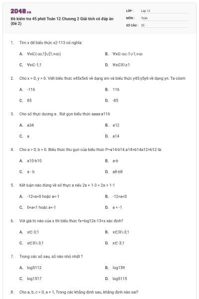 Đề kiểm tra 45 phút Toán 12 Chương 2 Giải tích có đáp án (Đề 2)