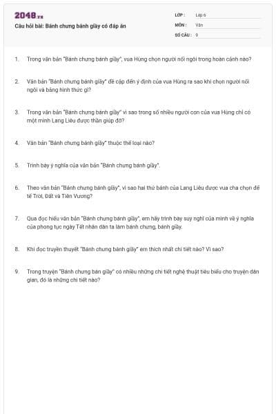 Câu hỏi bài: Bánh chưng bánh giầy có đáp án