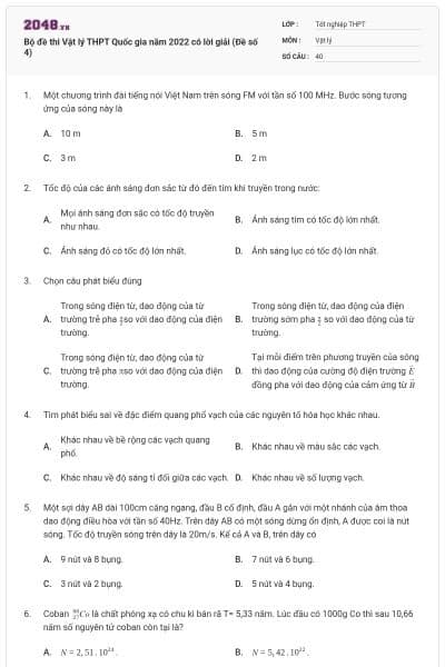 Bộ đề thi Vật lý THPT Quốc gia năm 2022 có lời giải (Đề số 4)
