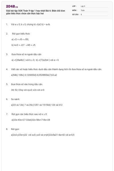 Giải bài tập SGK Toán 9 tập 1 hay nhất Bài 6: Biến đổi đơn giản biểu thức chứa căn thức bậc hai