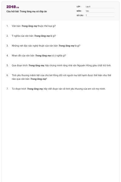 Câu hỏi bài: Trong lòng mẹ có đáp án