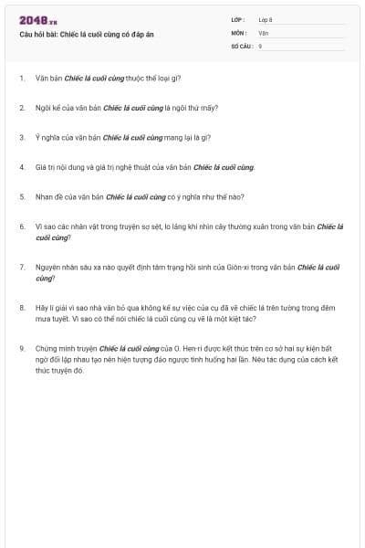 Câu hỏi bài: Chiếc lá cuối cùng có đáp án