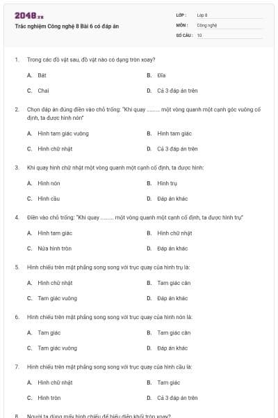 Trắc nghiệm Công nghệ 8 Bài 6 có đáp án