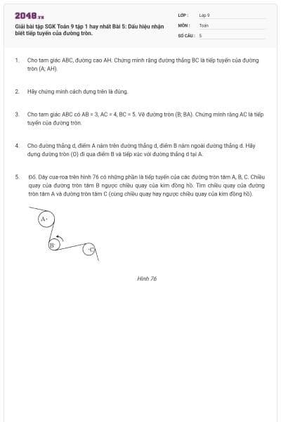 Giải bài tập SGK Toán 9 tập 1 hay nhất Bài 5: Dấu hiệu nhận biết tiếp tuyến của đường tròn.