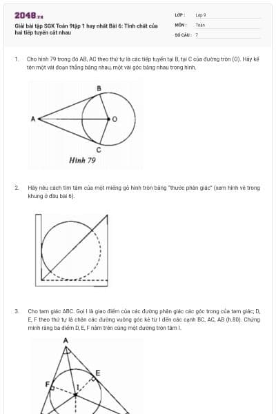 Giải bài tập SGK Toán 9tập 1 hay nhất Bài 6: Tính chất của hai tiếp tuyến cắt nhau