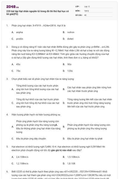 220 bài tập Hạt nhân nguyên tử trong đề thi thử Đại học có lời giải(P3)