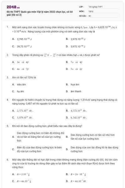 Đề thi THPT Quốc gia môn Vật lý năm 2022 chọn lọc, có lời giải (Đề số 3)