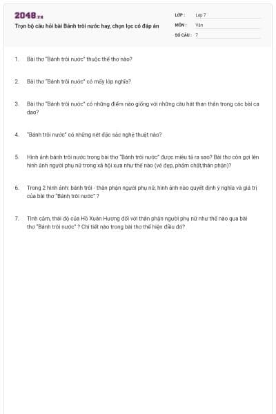 Trọn bộ câu hỏi bài Bánh trôi nước hay, chọn lọc có đáp án