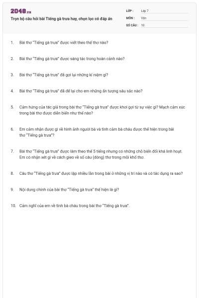 Trọn bộ câu hỏi bài Tiếng gà trưa hay, chọn lọc có đáp án