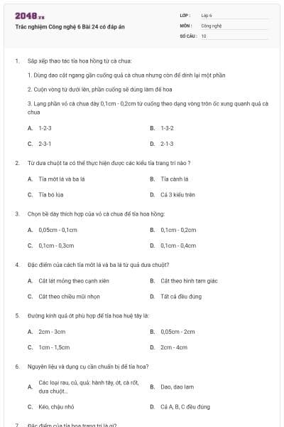 Trắc nghiệm Công nghệ 6 Bài 24 có đáp án