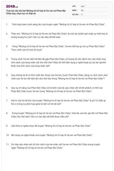 Trọn bộ câu hỏi bài Những trò lố hay là Va-ren và Phan Bội Châu hay, chọn lọc có đáp án