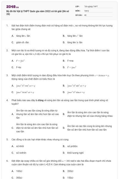 Bộ đề thi Vật lý THPT Quốc gia năm 2022 có lời giải (Đề số 26)