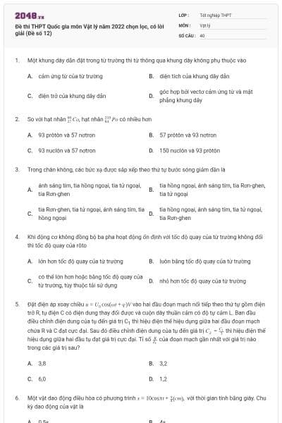 Đề thi THPT Quốc gia môn Vật lý năm 2022 chọn lọc, có lời giải (Đề số 12)