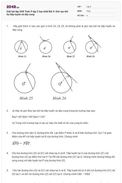 Giải bài tập SGK Toán 9 tập 2 hay nhất Bài 4: Góc tạo bởi tia tiếp tuyến và dây cung