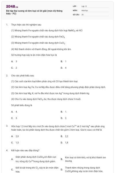 Bài tập Đại cương về kim loại có lời giải (mức độ thông hiểu - P2)