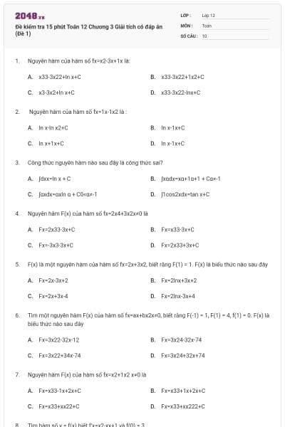 Đề kiểm tra 15 phút Toán 12 Chương 3 Giải tích có đáp án (Đề 1)