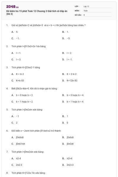 Đề kiểm tra 15 phút Toán 12 Chương 3 Giải tích có đáp án (Đề 3)