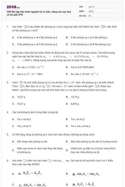 300 Bài tập Hạt nhân nguyên tử cơ bản, nâng cao cực hay có lời giải (P4)