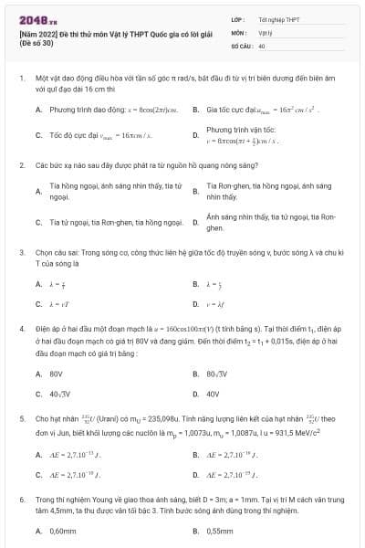 [Năm 2022] Đề thi thử môn Vật lý THPT Quốc gia có lời giải (Đề số 30)