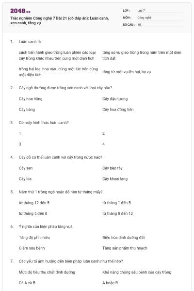 Trắc nghiệm Công nghệ 7 Bài 21 (có đáp án): Luân canh, xen canh, tăng vụ