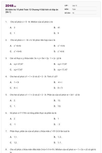 Đề kiểm tra 15 phút Toán 12 Chương 4 Giải tích có đáp án (Đề 1)