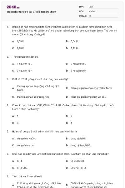 Trắc nghiệm Hóa 9 Bài 37 (có đáp án) Etilen