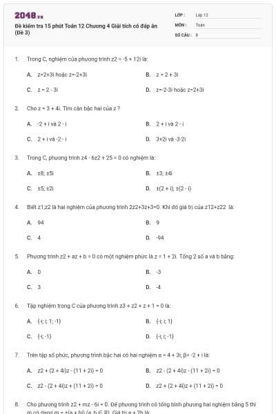 Đề kiểm tra 15 phút Toán 12 Chương 4 Giải tích có đáp án (Đề 3)