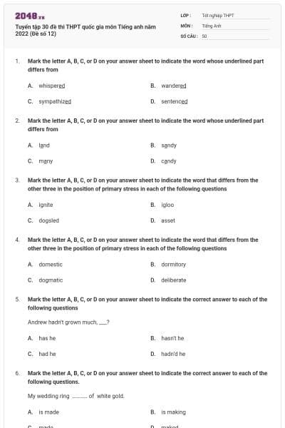 Tuyển tập 30 đề thi THPT quốc gia môn Tiếng anh năm 2022 (Đề số 12)