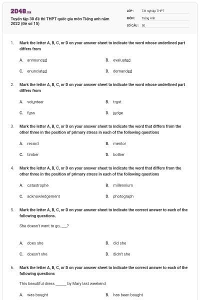 Tuyển tập 30 đề thi THPT quốc gia môn Tiếng anh năm 2022 (Đề số 15)