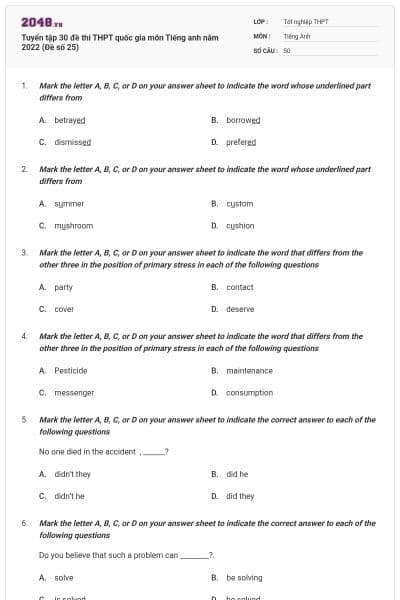 Tuyển tập 30 đề thi THPT quốc gia môn Tiếng anh năm 2022 (Đề số 25)