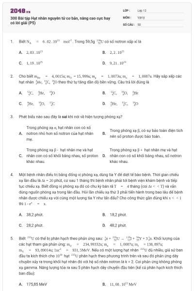 300 Bài tập Hạt nhân nguyên tử cơ bản, nâng cao cực hay có lời giải (P5)