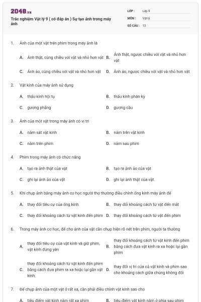 Trắc nghiệm Vật lý 9 ( có đáp án ) Sự tạo ảnh trong máy ảnh