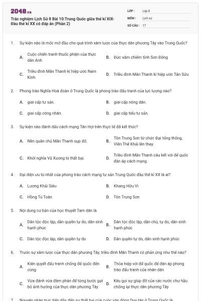 Trắc nghiệm Lịch Sử 8 Bài 10:Trung Quốc giữa thế kỉ XIX- Đầu thế kỉ XX có đáp án (Phần 2)