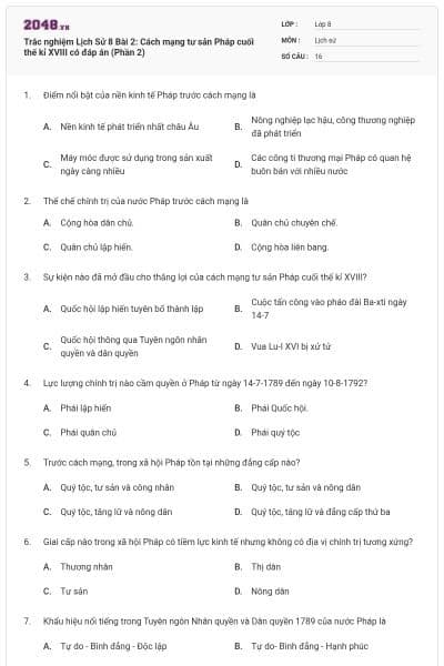 Trắc nghiệm Lịch Sử 8 Bài 2: Cách mạng tư sản Pháp cuối thế kỉ XVIII có đáp án (Phần 2)